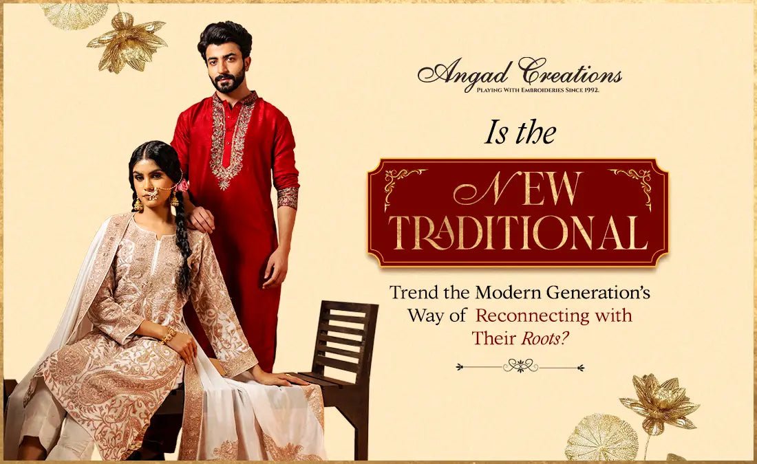 luxury ethnic wear Kashmiri ethnic clothing Angad Creations